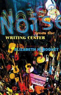 Noise from the Writing Center