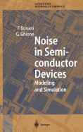 Noise in Semiconductor Devices: Modeling and Simulation