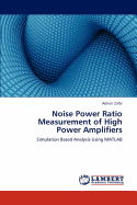 Noise Power Ratio Measurement of High Power Amplifiers