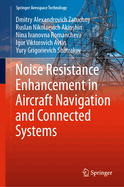 Noise Resistance Enhancement in Aircraft Navigation and Connected Systems