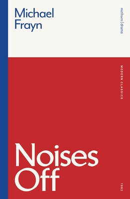 Noises Off - Frayn, Michael