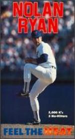 Nolan Ryan: Feel the Heat