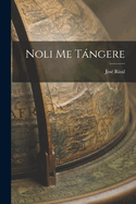 Noli Me T�ngere
