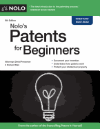 Nolo's Patents for Beginners: Quick & Legal