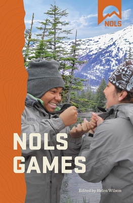 Nols Games - Wilson, Helen (Editor)
