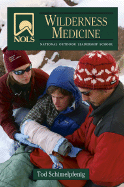 NOLS Wilderness Medicine