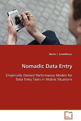 Nomadic Data Entry - Schedlbauer, Martin J