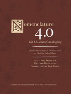 Nomenclature 4.0 for Museum Cataloging: Robert G. Chenhall's System for Classifying Cultural Objects