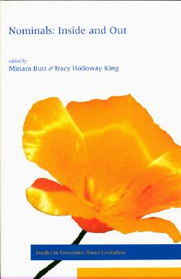 Nominals: Inside and Out - Butt, Miriam (Editor), and King, Tracy Holloway (Editor)