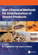 Non-Chemical Methods for Disinfestation of Stored Products