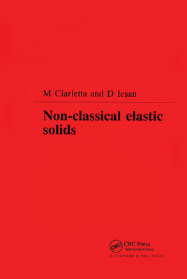 Non-Classical Elastic Solids - Ciarletta, Michele, and Iesan, D