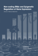 Non-Coding Rnas and Epigenetic Regulation of Gene Expression: Drivers of Natural Selection