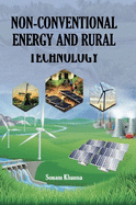 Non-conventional Energy and Rural Technology