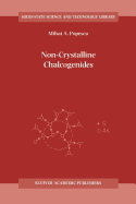 Non-Crystalline Chalcogenicides
