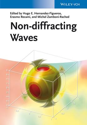 Non-diffracting Waves - Hern�ndez-Figueroa, Hugo E. (Editor), and Zamboni-Rached, Michel (Editor), and Recami, Erasmo (Editor)