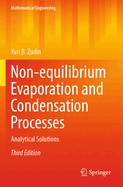 Non-equilibrium Evaporation and Condensation Processes: Analytical Solutions