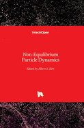 Non-Equilibrium Particle Dynamics