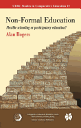 Non-Formal Education: Flexible Schooling or Participatory Education?