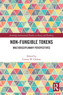 Non-Fungible Tokens: Multidisciplinary Perspectives