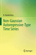 Non-Gaussian Autoregressive-type Time Series
