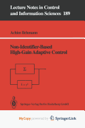 Non-Identifier-Based High-Gain Adaptive Control