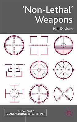 'non-Lethal' Weapons - Davison, N