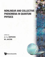 Non-linear And Collective Phenomena In Quantum Physics: A Reprint Volume From Physics Reports
