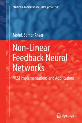 Non-Linear Feedback Neural Networks: VLSI Implementations and Applications - Ansari, Mohd Samar