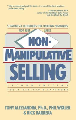 Non-Manipulative Selling - Wexler, Phil, and Barrea, Rick, and Alessandra, Tony
