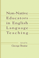 Non-Native Educators in English Language Teaching