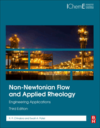 Non-Newtonian Flow and Applied Rheology: Engineering Applications