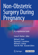 Non-Obstetric Surgery During Pregnancy: A Comprehensive Guide