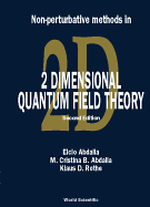 Non-Perturbative Methods in 2 Dimensional Quantum Field Theory (2nd Edition)