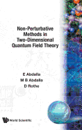 Non-perturbative Methods In Two-dimensional Quantum Field Theory