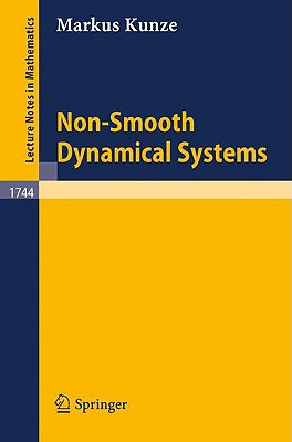 Non-Smooth Dynamical Systems - Kunze, Markus