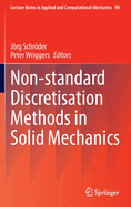 Non-standard Discretisation Methods in Solid Mechanics
