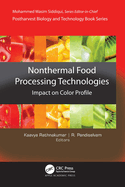 Non-Thermal Food Processing Technologies: Impact on Color Profile