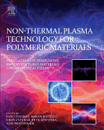 Non-Thermal Plasma Technology for Polymeric Materials: Applications in Composites, Nanostructured Materials, and Biomedical Fields