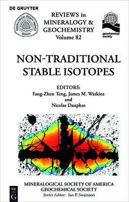 Non-Traditional Stable Isotopes - Teng, Fang-Zhen (Editor), and Watkins, James (Editor), and Dauphas, Nicolas (Editor)