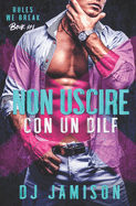 Non Uscire Con Un Dilf
