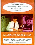 Non-verbal Reasoning: Multiple Choice Format: Secondary School Entrance 11+ Practice Papers