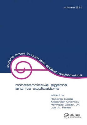 Nonassociative Algebra and Its Applications - Costa, R (Editor)
