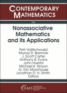 Nonassociative Mathematics and its Applications