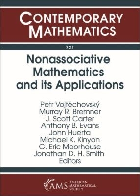 Nonassociative Mathematics and Its Applications - Vojtechovsky, Petr (Editor), and Bremner, Murray R. (Editor), and Carter, J. Scott (Editor)
