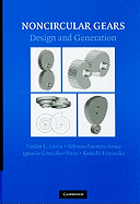 Noncircular Gears: Design and Generation