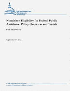 Noncitizen Eligibility for Federal Public Assistance: Policy Overview and Trends