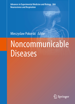 Noncommunicable Diseases - Pokorski, Mieczyslaw (Editor)