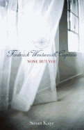 None But You