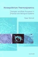 Nonequilibrium Thermodynamics: Transport and Rate Processes in Physical & Biological Systems