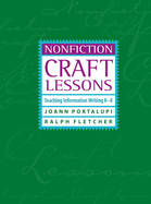 Nonfiction Craft Lessons: Teaching Information Writing K-8